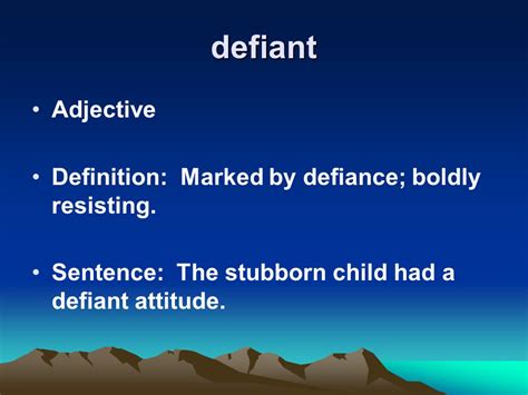 defiant adjective .